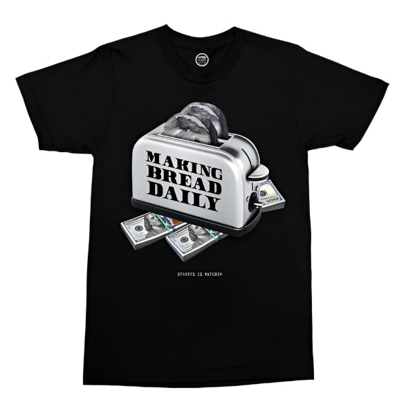 Streetz Iz Watchin Making Daily Bread - Black